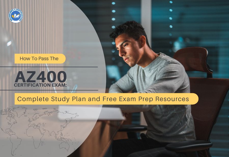 How to Pass the AZ 400 Certification: Complete Study Plan and Free Exam Resources